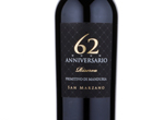 Anniversario 62 Primitivo di Manduria Riserva,2013