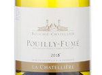 Pouilly Fumé La Chatellière,2016