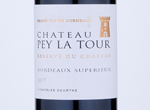 Château Pey La Tour Reserve,2017