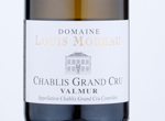 Chablis Grand Cru Valmur - Domaine Louis Moreau,2017