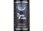 Brunello di Montalcino Notte di Note,2017