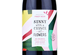 Sunny with a Chance of Flowers Pinot Noir,2020