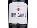 Luis Cañas Reserva Selección de la Familia,2017