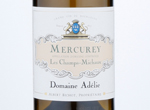 Mercurey Les Champs Michaux Domaine Adélie,2018