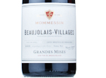 Beaujolais Villages Les Grandes Mises Mommessin,2022