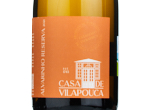 Casa de Vilapouca Alvarinho Reserva,2021